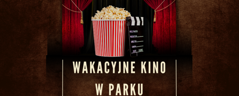 Powiększ obraz: Wakacyjne kino plenerowe w Parku Podworskim w Kroczewie